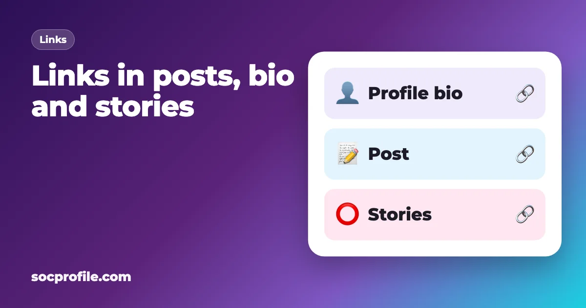 How to place hyperlinks in posts, in the profile header, in stories