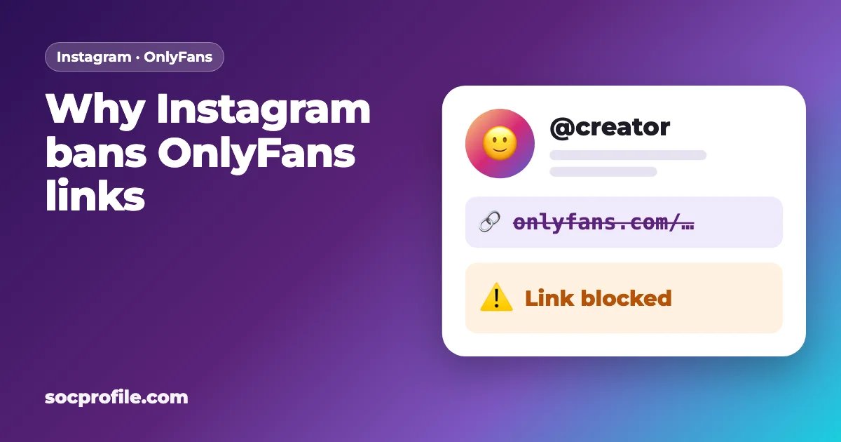 Why does Instagram permanently ban and block your account if you use OnlyFans?
