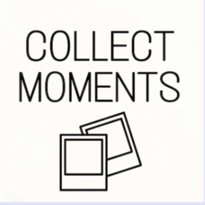 COLLECT MOMENTS