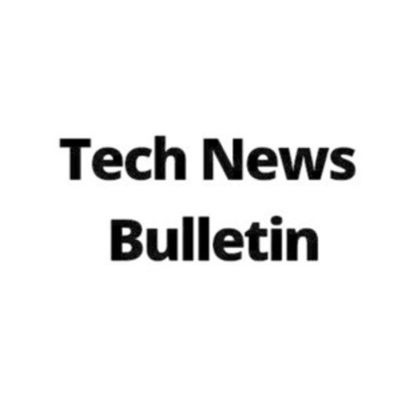 Tech News Bulletin