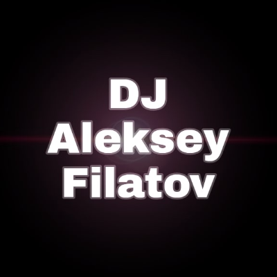 DJ Aleksey Filatov