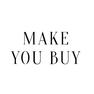 Make You Buy