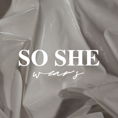 SO SHE WEARS