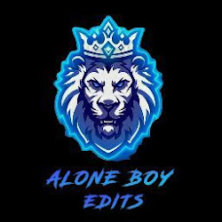 ALONE BOY EDIT
