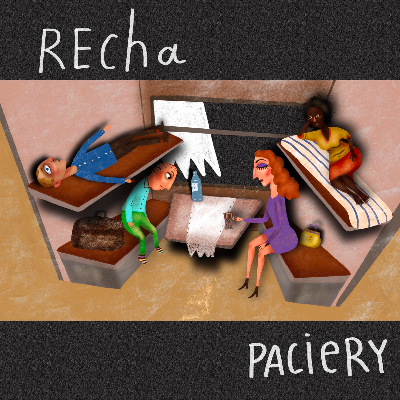 Recha – Paciery