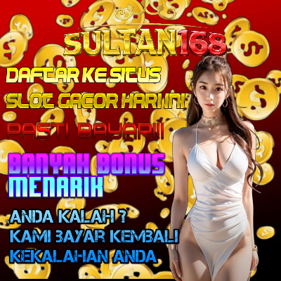 SULTAN168 (SULTAN 168) : DAFTAR SITUS SLOT PALING GACOR 2023