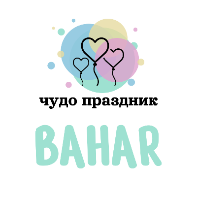 BAHAR Чудо Праздник
