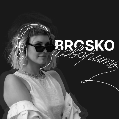 BROSKO  говорить