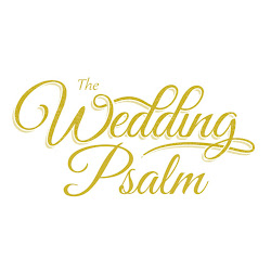 The Wedding Psalm
